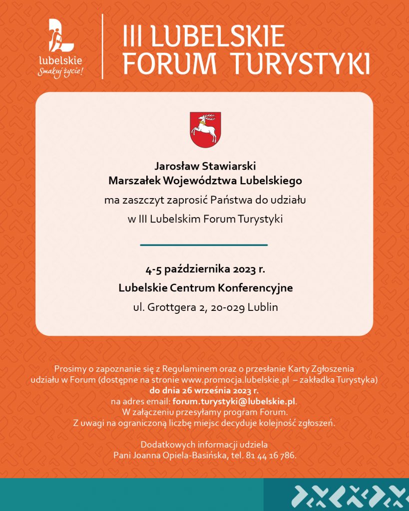 Zaproszenie na III Lubelskie Forum Turystyki. Zaprasza Marszałek Województwa Lubelskiego Jarosław Stawiarski